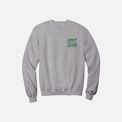 Keep the Hood Green crewneck